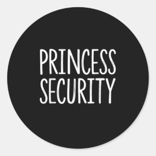 Princess Security Halloween Costume Dad Men Matchi Classic Round Sticker