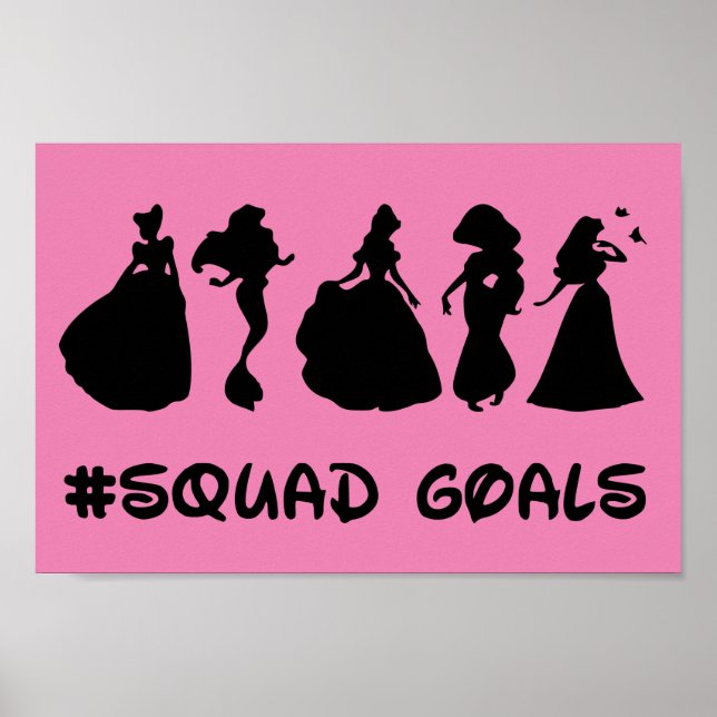 Princess Squad Goals Poster (Front)