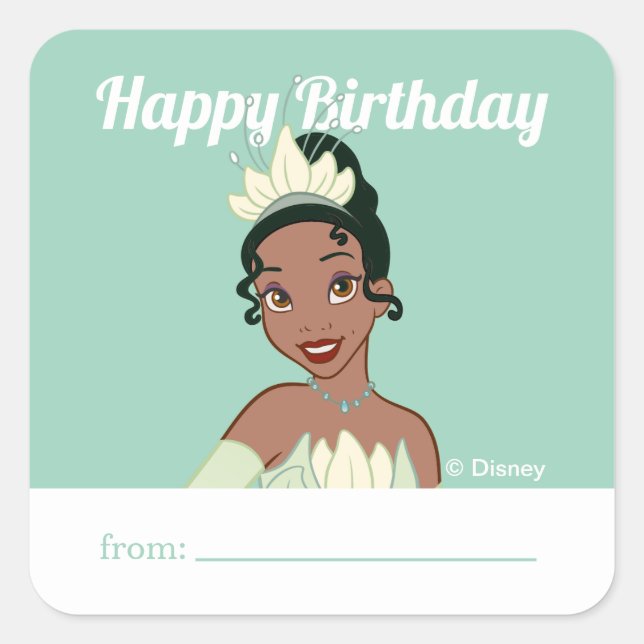Princess Tiana | A Gift From - Birthday Square Sticker (Front)