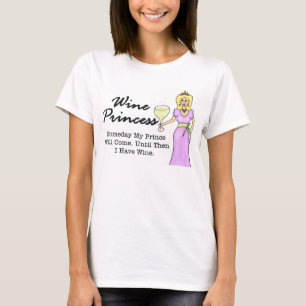 Princesse de vin "un jour mon prince" T-shirt