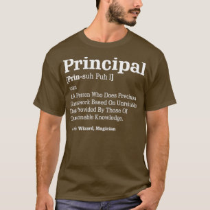 Principal Definition Humor See Wizard Magician 2 T-Shirt