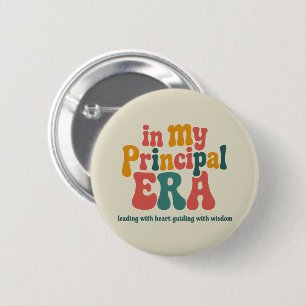 Principal Gifts in My Principal Era Back To School 2 Inch Round Button