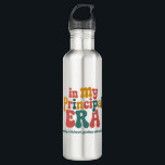 Principal Gifts in My Principal Era Back To School 710 Ml Water Bottle<br><div class="desc">Principal Gifts in My Principal Era Back To School</div>