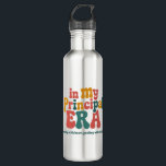Principal Gifts in My Principal Era Back To School 710 Ml Water Bottle<br><div class="desc">Principal Gifts in My Principal Era Back To School</div>