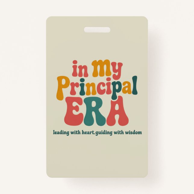 Principal Gifts in My Principal Era Back To School Badge (Front)