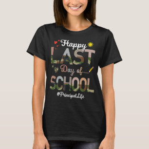 Principal Happy Last Day School Camo Print T-Shirt