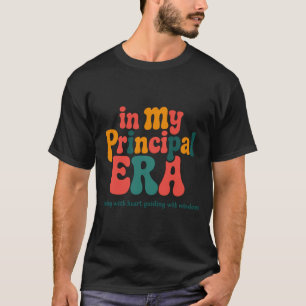 Principal In My Principal Era Back To School _1  T-Shirt