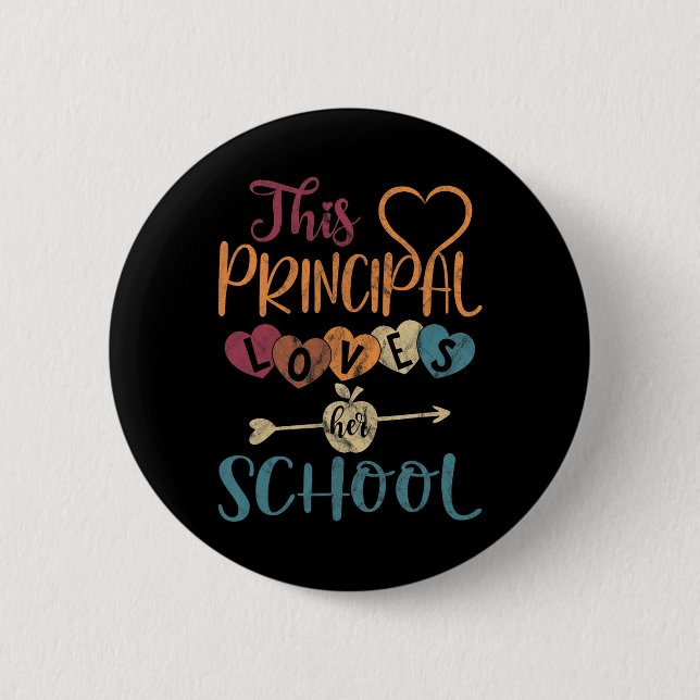Principal Loves Her School Teacher Fun Principal  2 Inch Round Button (Front)