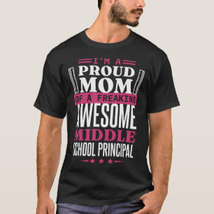 Principal Mom for Middle School Principal Mother T-Shirt