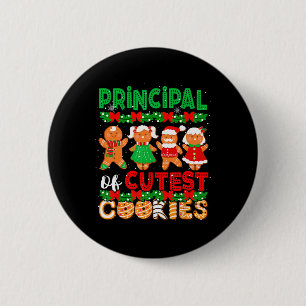 Principal Of Cutest Cookies Christmas Gingerbreads 2 Inch Round Button