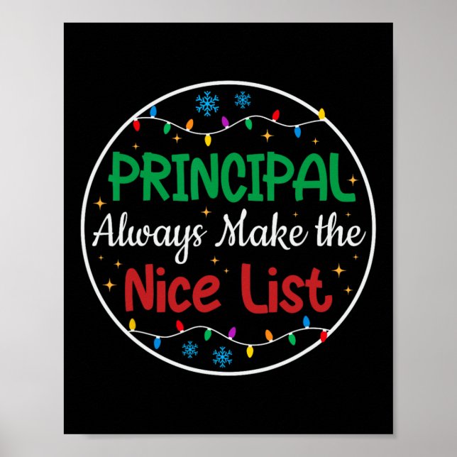 Principals Always Make The Nice List Funny Christm Poster (Front)
