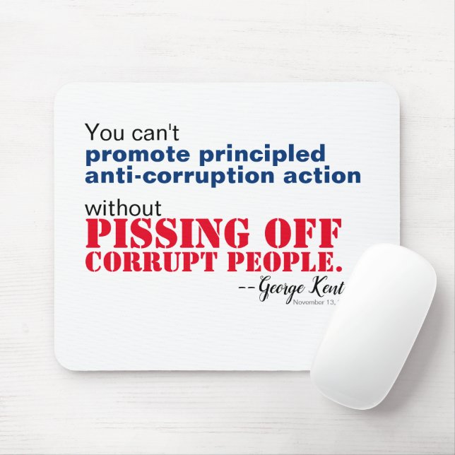 Principled Anti-Corruption Without Pissing Off Mouse Pad (With Mouse)