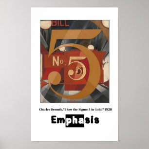 Principles of Art - Emphasis, Charles Demuth Poster