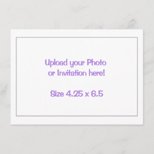 Print Your Own Invitations - Size 4.25 x 6.5