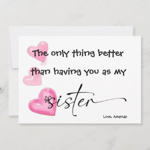 PRINTED The only thing better than having you as Card