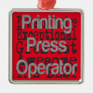 Printing Press Operator Extraordinaire Metal Ornament