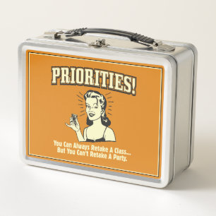 Priorities: You Can Always Retake a Class Metal Lunch Box