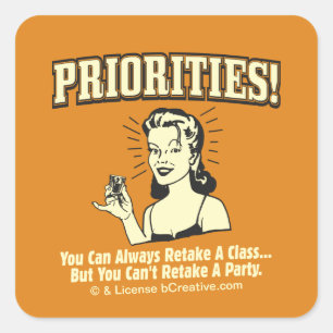 Priorities: You Can Always Retake a Class Square Sticker