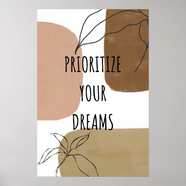 Prioritize your Dream, Believe In Yourself ,  Poster (Front)