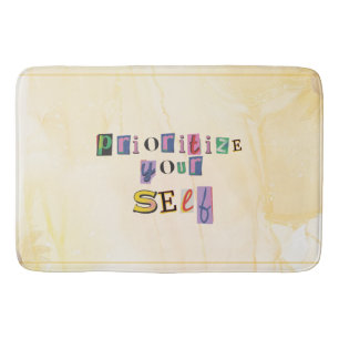 Prioritize yourself bath mat
