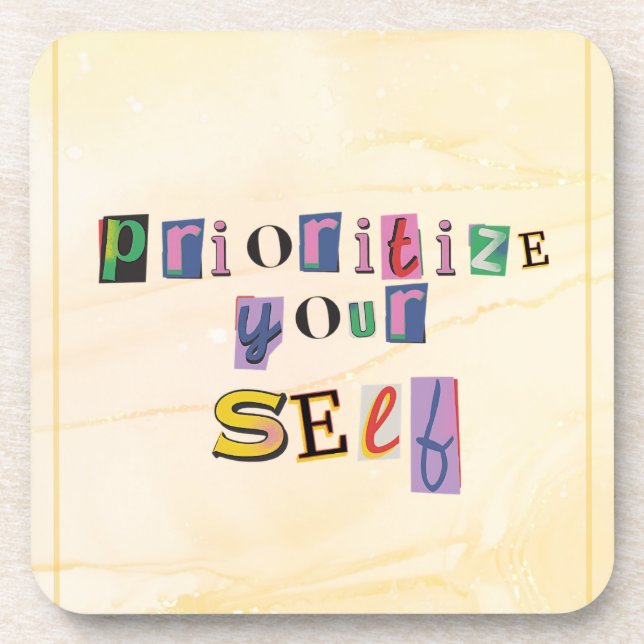 Prioritize Yourself Coaster (Front)