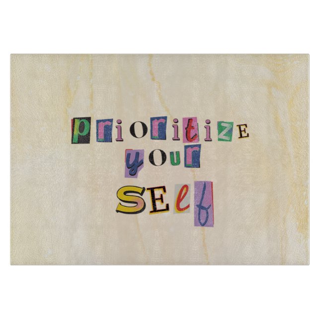 Prioritize yourself cutting board (Front)