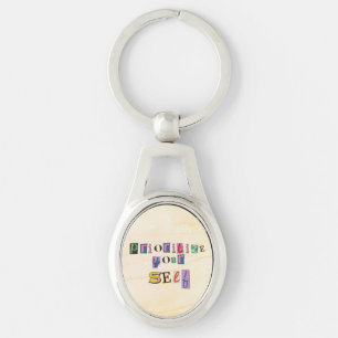 Prioritize Yourself Keychain