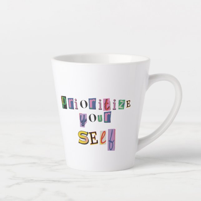 Prioritize Yourself Latte Mug (Right)