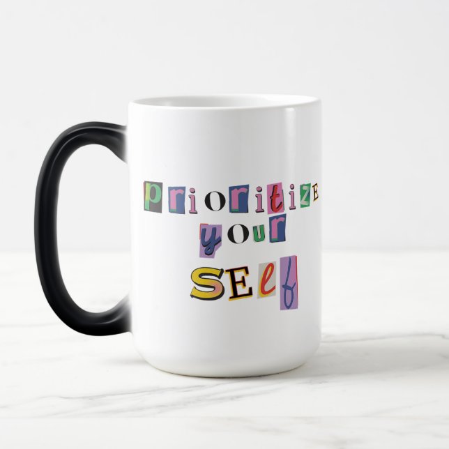 Prioritize Yourself Magic Mug (Left)