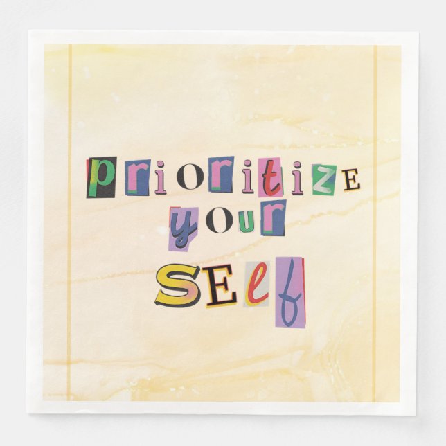 Prioritize Yourself Napkin (Front)