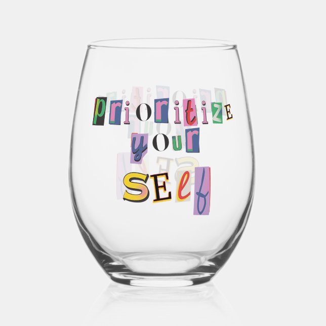 Prioritize Yourself Stemless Wine Glass (Front)