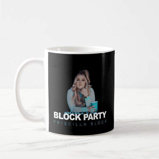 Priscilla Block Welcome To The Block Py Coffee Mug (Left)