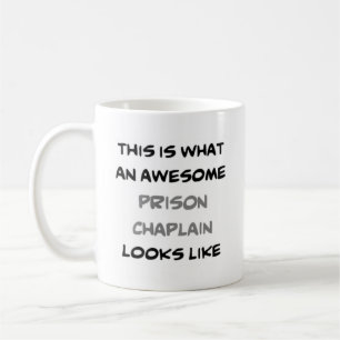 prison chaplain, awesome coffee mug