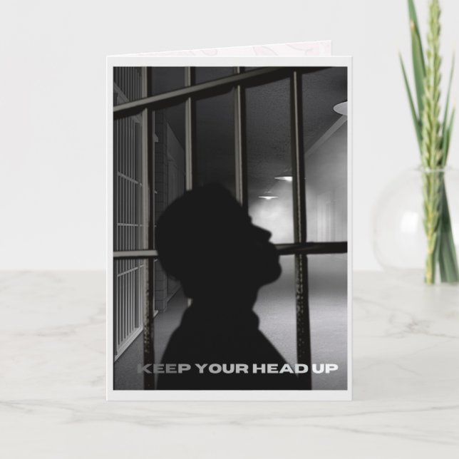 Prison Greeting Card - Keep Your Head Up (Front)