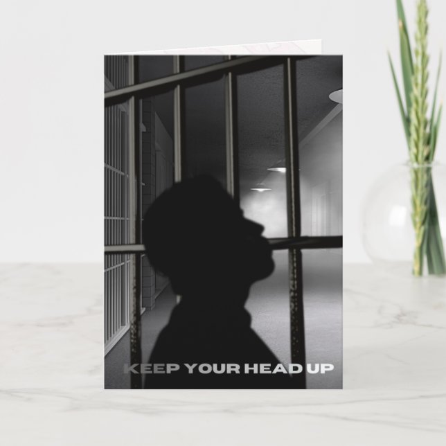 Prison Greeting Card - Keep your head up thinking (Front)