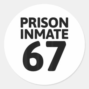 Prison Inmate 67 Halloween Meme Costume Jail Priso Classic Round Sticker