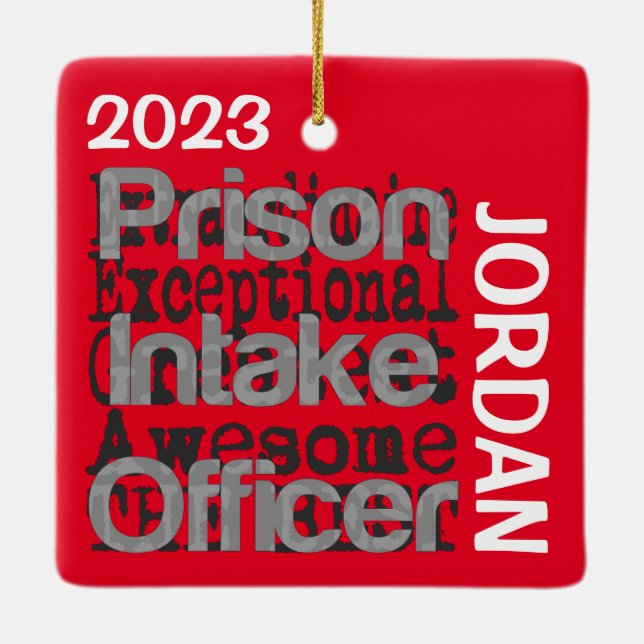 Prison Intake Officer Extraordinaire CUSTOM Ceramic Ornament (Back)