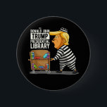 Prison Trump Presidential Library 2 Inch Round Button<br><div class="desc">Prison Trump Presidential Library</div>