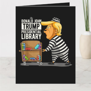 Prison Trump Presidential Library Thank You Card