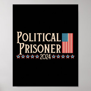 Prisoner 2024 Vote Trump November 5 American Flag Poster