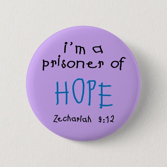 Prisoner of Hope 2 Inch Round Button (Front)