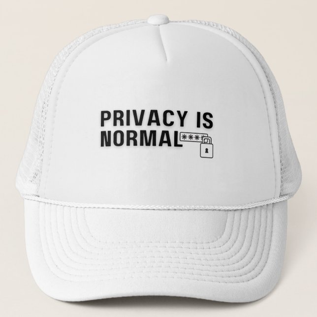 Privacy Is Normal  Trucker Hat (Front)