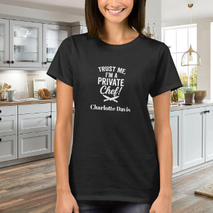 Private chef black white script slogan T-Shirt