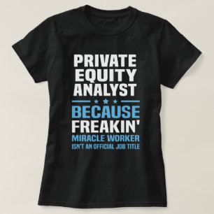 Private Equity Analyst T-Shirt