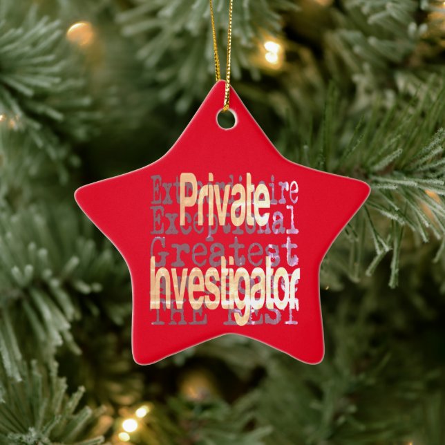 Private Investigator Extraordinaire Ceramic Ornament (Tree)