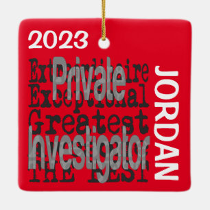 Private Investigator Extraordinaire CUSTOM Ceramic Ornament