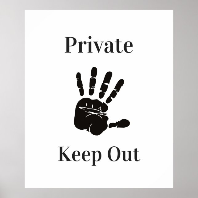 Private Keep Out Poster (Front)