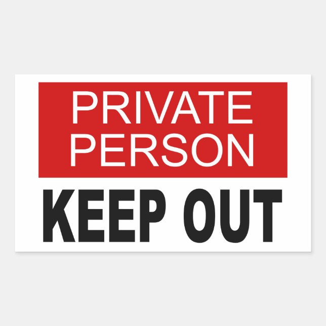 Private Person Keep Out Sticker (Front)