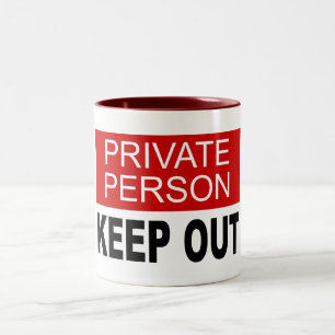 Private Person Keep Out Two-Tone Coffee Mug