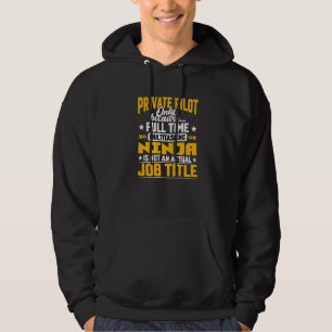 Private Pilot Job Title Private Personal Pilot Av Hoodie